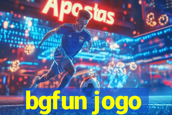 bgfun jogo